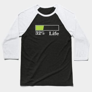 32% Life Baseball T-Shirt